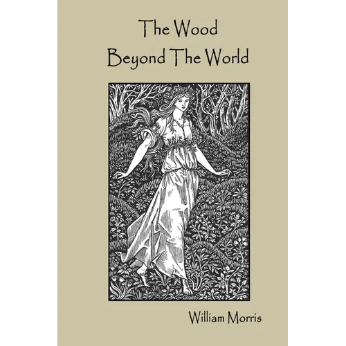 The Wood Beyond The World - Paperback