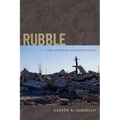 Rubble: The Afterlife of Destruction - Paperback