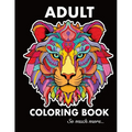Adult Coloring Book Stress Relieving Designs, Animals, Mandalas, Plants, Patterns, Still Life, and So Much More - Paperback