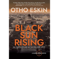 Black Sun Rising - Hardcover
