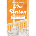 The Union: Let's Raise the Vibration of the Union of All Beings - Paperback