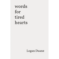 words for tired hearts - Paperback