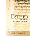 Esther: A Handbook on the Hebrew Text - Paperback