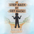 Step Back or Get Back? - Paperback