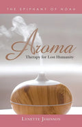 Aroma: Therapy for Lost Humanity - Paperback