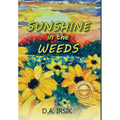 Sunshine In The Weeds - Hardcover