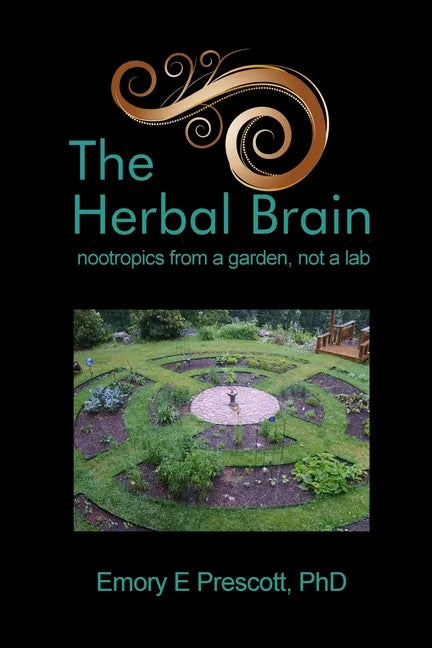 The Herbal Brain: nootropics from a garden, not a lab - Paperback