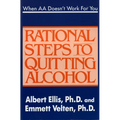 When AA Doesn't Work for You: Rational Steps to Quitting Alcohol - Paperback