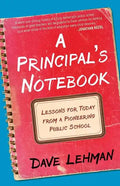 A Principal's Notebook: Lessons for Today from a Pioneering Public School - Paperback