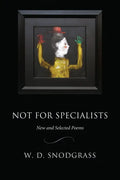 Not for Specialists: New and Selected Poems - Paperback