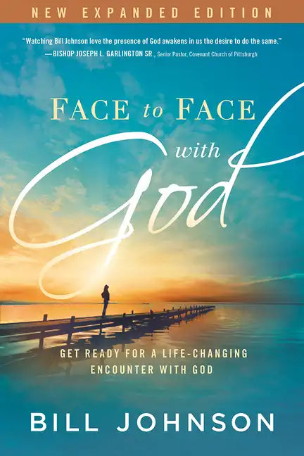 Face to Face with God: Get Ready for a Life-Changing Encounter with God - Paperback