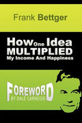 How One Idea Multiplied My Income and Happiness - Paperback