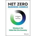 Net Zero Business Models: Winning in the Global Net Zero Economy - Hardcover