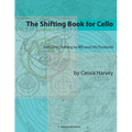 The Shifting Book for Cello, Part One: Shifting to 4th and 5th Positions - Paperback