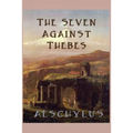 The Seven Against Thebes - Paperback