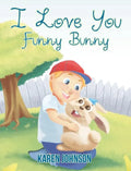 I Love You Funny Bunny - Hardcover