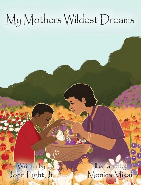 My Mothers Wildest Dreams - Hardcover