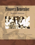 Pioneers Remember: Revised Edition - Paperback