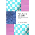 Kara Jane's Big Sister - Paperback
