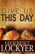 Give Us This Day: A 365-Day Devotional - Paperback