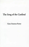 The Song of the Cardinal - Hardcover