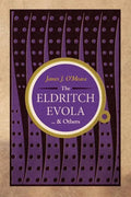 The Eldritch Evola and Others - Paperback