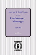 Marriage & Death Notices from Pendleton Messenger, 1807-1851 - Paperback