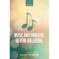 Music and Parental Mental Wellbeing - Paperback