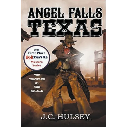 Angel Falls, Texas The Traveler # 1 - The Origin - Paperback