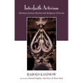 Interfaith Activism: Abraham Joshua Heschel and Religious Diversity - Hardcover