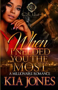 When I Needed You The Most: A Millionaire Romance - Paperback