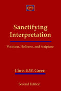 Sanctifying Interpretation: Vocation, Holiness, and Scripture - Paperback