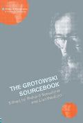 The Grotowski Sourcebook - Paperback