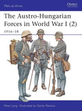 The Austro-Hungarian Forces in World War I (2): 1916-18 - Paperback