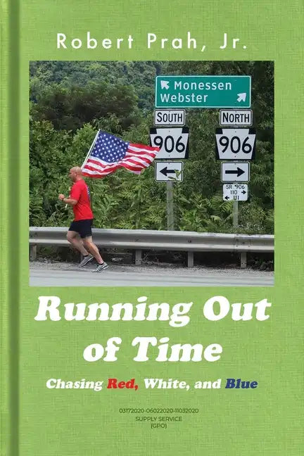 Running Out of Time (B&W Interior): Chasing Red, White, and Blue - Paperback