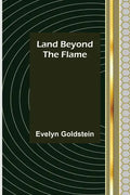 Land Beyond the Flame - Paperback