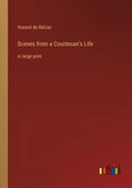 Scenes from a Courtesan's Life: in large print - Paperback