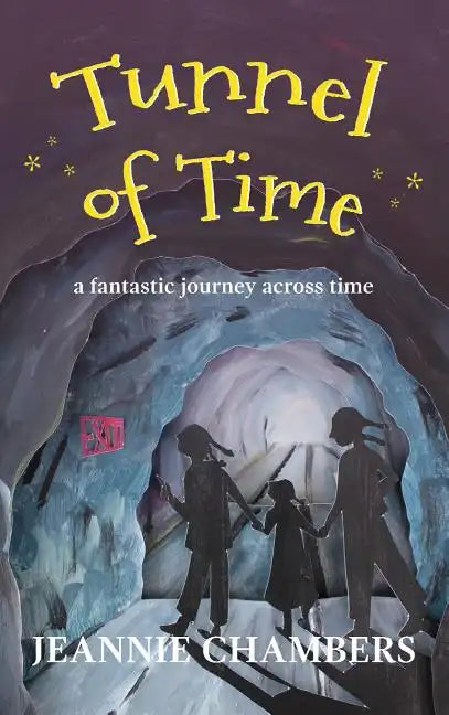 Tunnel of Time: A Fantastic Journey Through Time - Hardcover