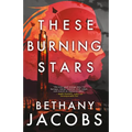These Burning Stars - Paperback