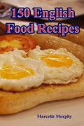 150 English Food Recipes - Paperback