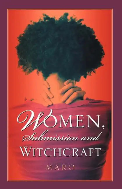 Women, Submission and Witchcraft - Paperback