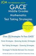 GACE Middle Grades Mathematics - Test Taking Strategies: GACE 013 Exam - Free Online Tutoring - New 2020 Edition - The latest strategies to pass your - Paperback