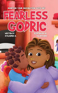 Fearless Godric: Maintain Your Imagination With Me! - Hardcover