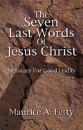 Seven Last Words of Jesus Chri - Paperback