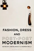 Fashion, Dress and Post-postmodernism - Paperback