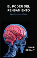 El poder del pensamiento: Su dominio y cultura - Hardcover