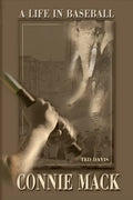 Connie Mack: A Life in Baseball - Paperback
