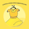 Louella Who Only Liked Yellow: Childrens book - Paperback
