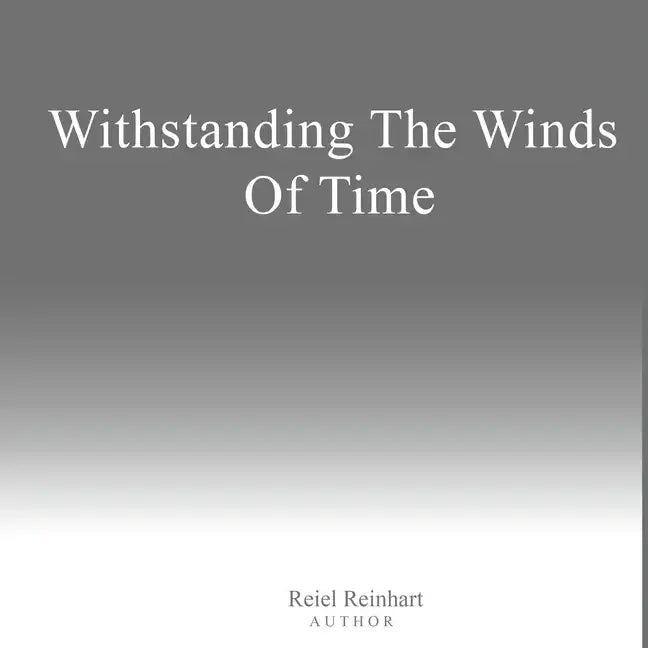 Withstanding The Winds of Time - Paperback