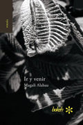 Ir y venir. Poesía reunida 1986-2016 - Paperback